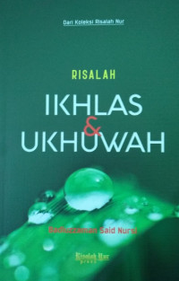 RISALAH IKHLAS & UKHUWAH