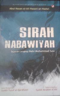 SIRAH NABAWIYAH sejarah lengkap nabi muhammad saw