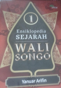 Ensiklopedia SEJARAH WALI SONGO 1